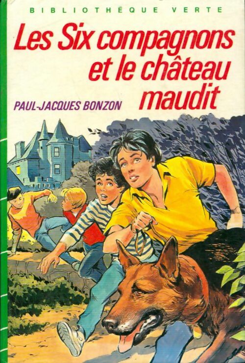 Les six compagnons et le château maudit - Paul-Jacques Bonzon -  Bibliothèque verte (3ème série) - Livre