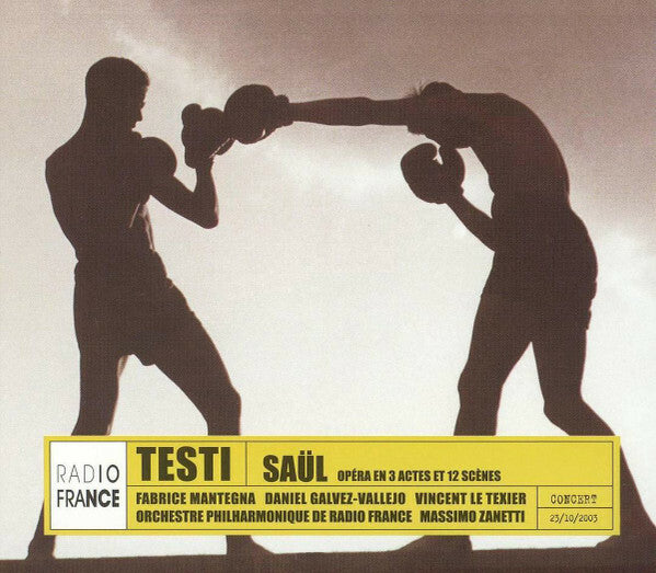 Livrenpoche : Flavio Testi - Fabrice Mantegna, Daniel Galvez-Vallejo, Vincent Le Texier, Orchestre Philharmonique De Radio France, Massimo Zanetti (2) - Saül (Opéra En 3 Actes Et 12 Scènes) - Flavio Testi - CD