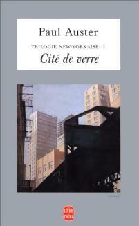 Trilogie New-Yorkaise Tome I : Cité de verre - Paul Auster -  Le Livre de Poche - Livre