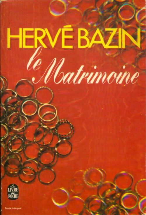 Le matrimoine - Hervé Bazin -  Le Livre de Poche - Livre