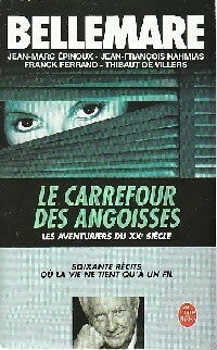 Livrenpoche : Le carrefour des angoisses - Pierre Bellemare - Livre
