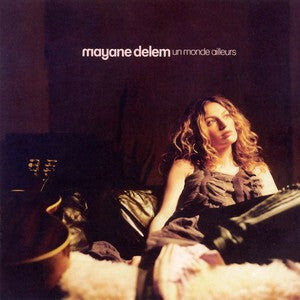 Livrenpoche : Mayane Delem - Un Monde Ailleurs - Mayane Delem - CD