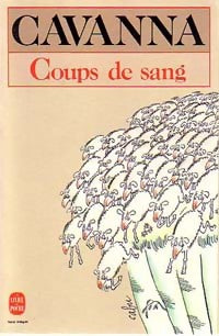 Coups de sang - François Cavanna -  Le Livre de Poche - Livre