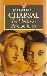 Livrenpoche : La maîtresse de mon mari - Madeleine Chapsal - Livre