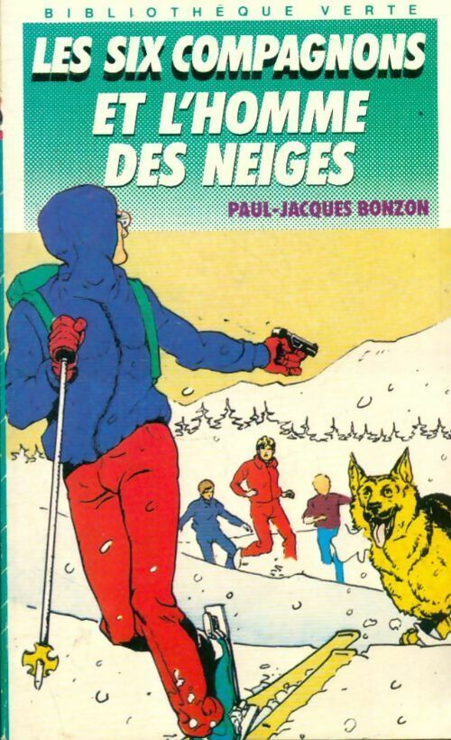 Livrenpoche : Les six compagnons et l'homme des neiges - Paul-Jacques Bonzon - Livre