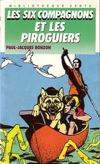Les six compagnons et les piroguiers - Paul-Jacques Bonzon -  Bibliothèque verte (4ème série) - Livre