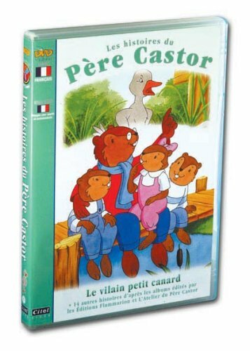 Livrenpoche : Pere Castor : Le Vilain Petit Canard - Pascale Moreaux, Jean Cubaud, Greg Bailey - DVD
