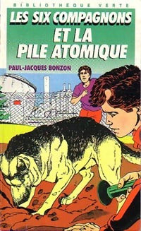 Livrenpoche : Les six compagnons et la pile atomique - Paul-Jacques Bonzon - Livre