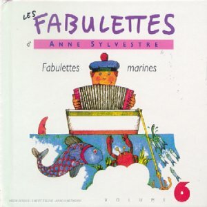 Livrenpoche : Fabulettes Vol. 6 : Fabulettes marines - Anne Sylvestre - CD