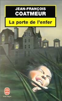 La porte de l'Enfer - Jean-François Coatmeur -  Le Livre de Poche - Livre
