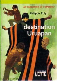 Livrenpoche : Les conquérants de l'impossible Tome I : Destination Uruapan - Philippe Ebly - Livre
