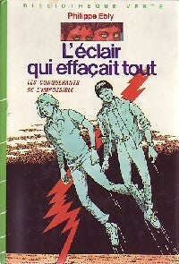 Livrenpoche : Les conquérants de l'impossible Tome III : L'éclair qui effaçait tout - Philippe Ebly - Livre
