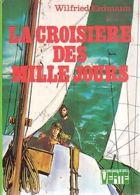 Livrenpoche : La croisière des mille jours - Wilfried Erdmann - Livre