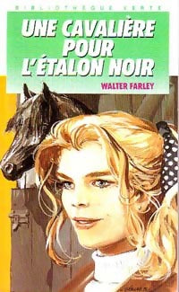Une cavalière pour l'étalon noir - Walter Farley -  Bibliothèque verte (4ème série) - Livre