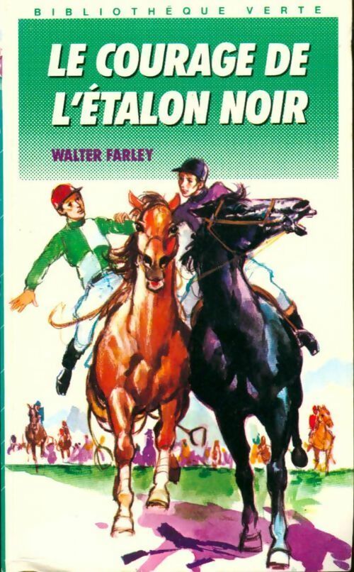 Livrenpoche : Le courage de l'étalon noir - Walter Farley - Livre