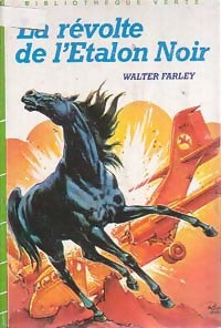 La révolte de l'étalon noir - Walter Farley - Livre