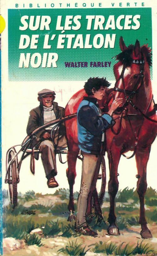Sur les traces de l'étalon noir - Walter Farley -  Bibliothèque verte (4ème série) - Livre