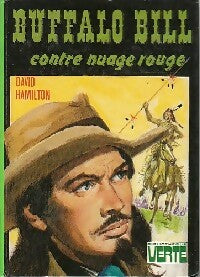Buffalo Bill Contre Nuage Rouge - David Hamilton -  Bibliothèque verte (3ème série) - Livre
