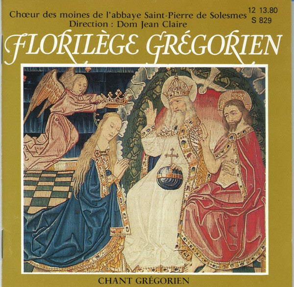Livrenpoche : Choeur Des Moines De L'Abbaye Saint-Pierre de Solesmes, direction : Dom jean claire - Florilège grégorien chant gregorien - Choeur Des Moines De L'Abbaye Saint-Pierre de Solesmes - CD