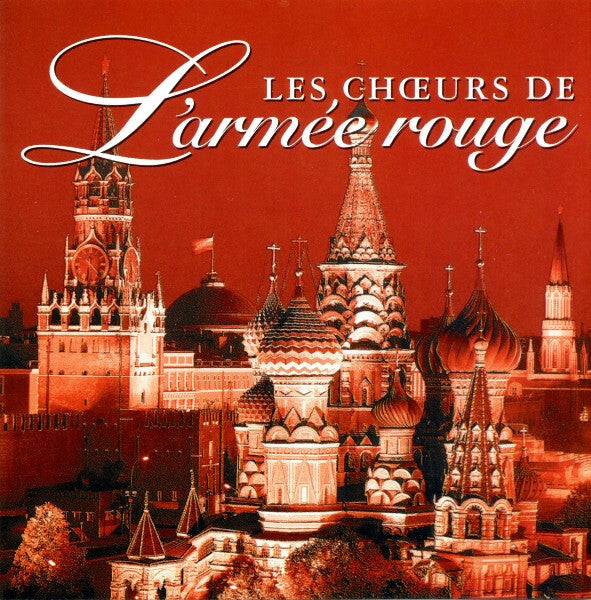 Livrenpoche : Les Choeurs De L'Armée Rouge - Les choeurs de l'armée rouge - Les Choeurs De L'Armée Rouge - CD