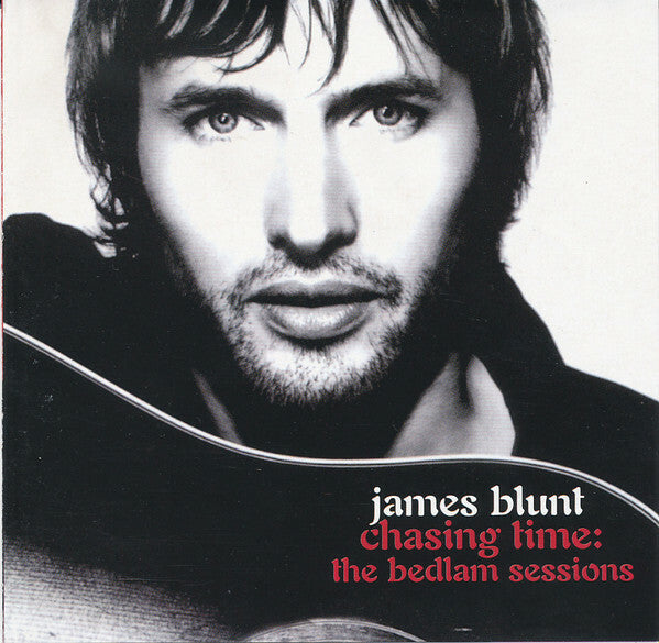 Livrenpoche : James Blunt - Chasing time : The bedlam sessions - James Blunt - CD