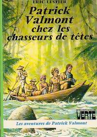 Livrenpoche : Patrick Valmont chez les chasseurs de têtes - Eric Lestier - Livre
