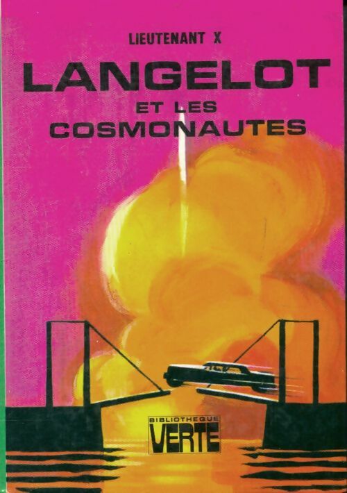 Livrenpoche : Langelot et les cosmonautes - Lieutenant X - Livre