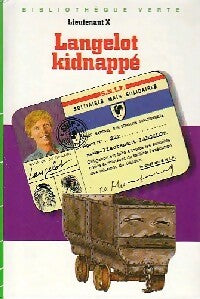 Livrenpoche : Langelot kidnappé - Lieutenant X - Livre