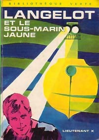 Langelot et le sous-marin jaune - Lieutenant X - Livre