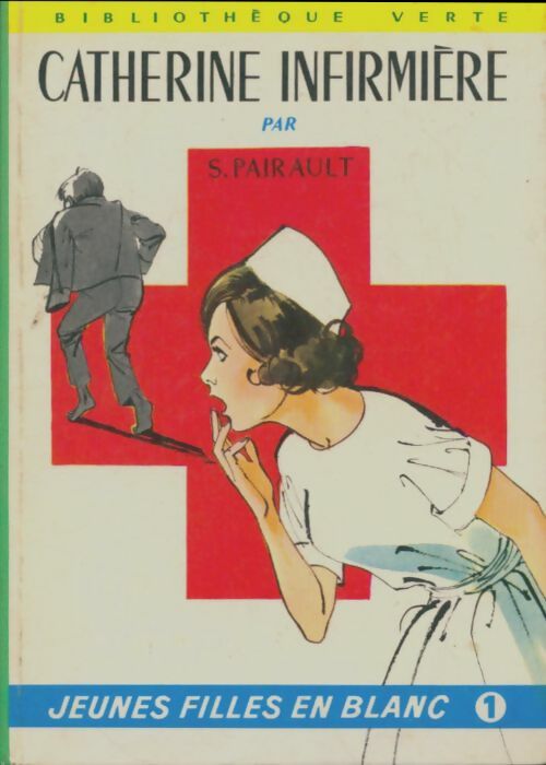 Catherine infirmière - Suzanne Pairault - Livre
