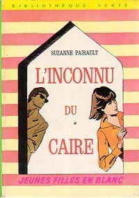 L'inconnu du Caire - Suzanne Pairault - Livre