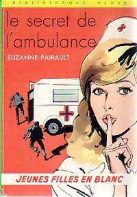 Livrenpoche : Le secret de l'ambulance - Suzanne Pairault - Livre