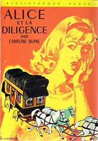 Livrenpoche : Alice et la diligence - Caroline Quine - Livre