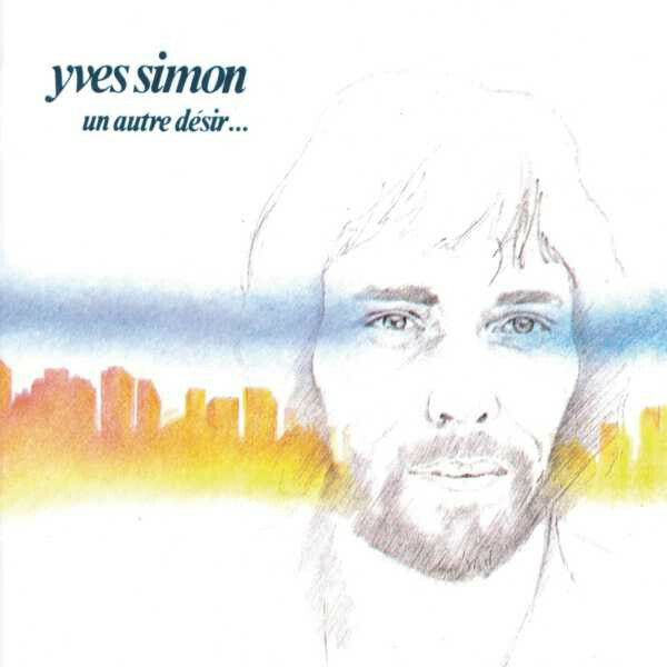 Livrenpoche : Yves Simon - Un autre désir ? - Yves Simon - CD