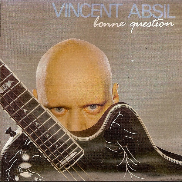 Livrenpoche : Vincent Absil - Bonne question - Vincent Absil - CD