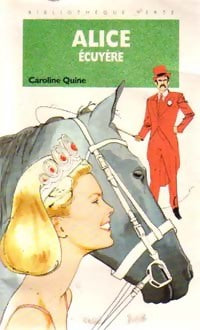 Livrenpoche : Alice écuyère - Caroline Quine - Livre