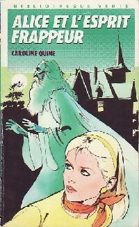 Livrenpoche : Alice et l'esprit frappeur - Caroline Quine - Livre