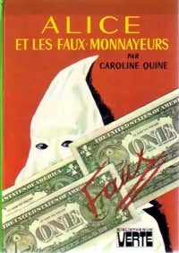 Alice et les faux-monnayeurs - Caroline Quine -  Bibliothèque verte (3ème série) - Livre