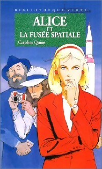 Alice et la fusée spatiale - Caroline Quine - Livre