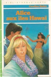 Alice aux îles Hawaï - Caroline Quine - Livre