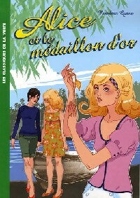 Livrenpoche : Alice et le médaillon d'or - Caroline Quine - Livre