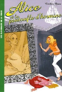 Livrenpoche : Alice et la pantoufle d'hermine - Caroline Quine - Livre