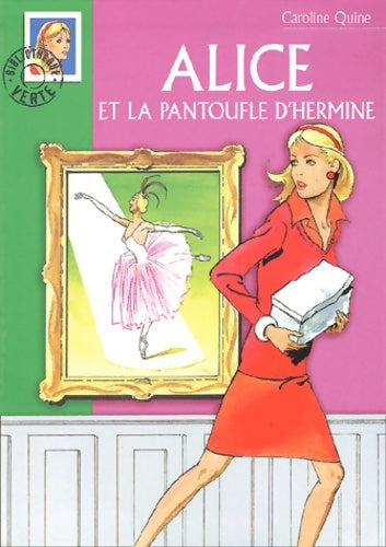Livrenpoche : Alice et la pantoufle d'hermine - Caroline Quine - Livre