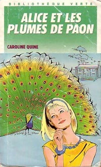 Livrenpoche : Alice et les plumes de paon - Caroline Quine - Livre