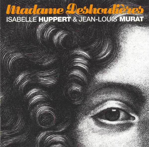 Livrenpoche : Isabelle Huppert & Jean - Louis murat - Madame deshoulières - Isabelle Huppert & Jean-Louis Murat - CD