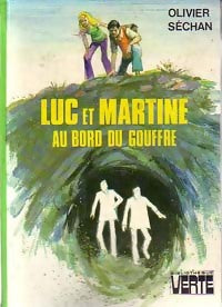 Livrenpoche : Luc et Martine au bord du gouffre - Olivier Séchan - Livre