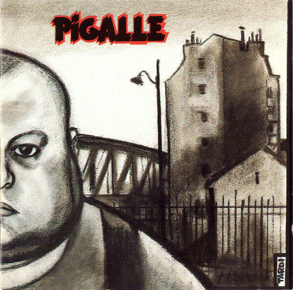 Livrenpoche : Pigalle - Regards affligés sur la morne et pitoyable existence de benjamin tremblay, personnage falot mais ô combien attachant - Pigalle - CD