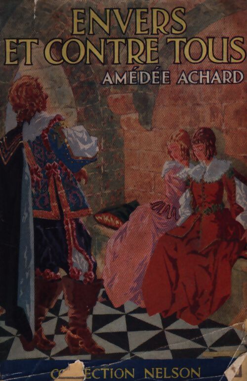 Envers et contre tous - Amédée Achard - Livre