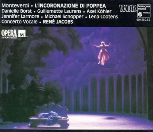 Livrenpoche : Monteverdi - René jacobs, concerto vocale - L'incoronazione di poppea - Monteverdi - CD