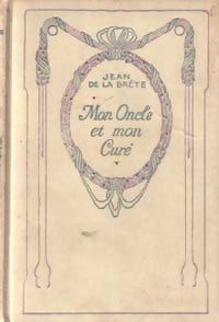 Livrenpoche : Mon oncle et mon curé - Jean De la Brète - Livre